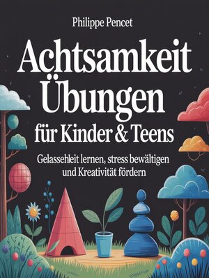 cover image of Achtsamkeit Übungen für Kinder & Teens
